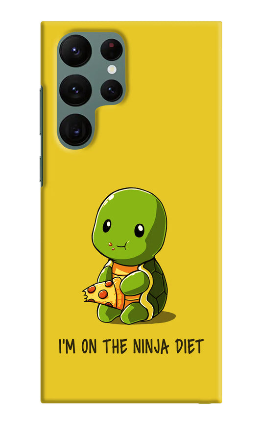 I'm on Ninja Diet Samsung S22 Ultra Hard Case Back Cover by Casekaro