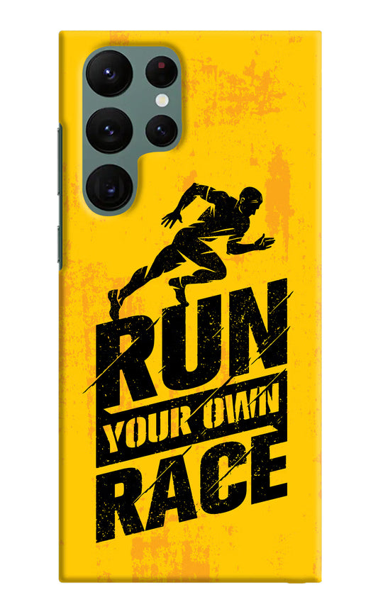 Run Your Own Race Samsung S22 Ultra Hard Case Back Cover by Casekaro