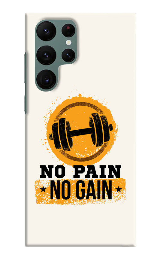 No Pain No Gain Samsung S22 Ultra Hard Case Back Cover by Casekaro