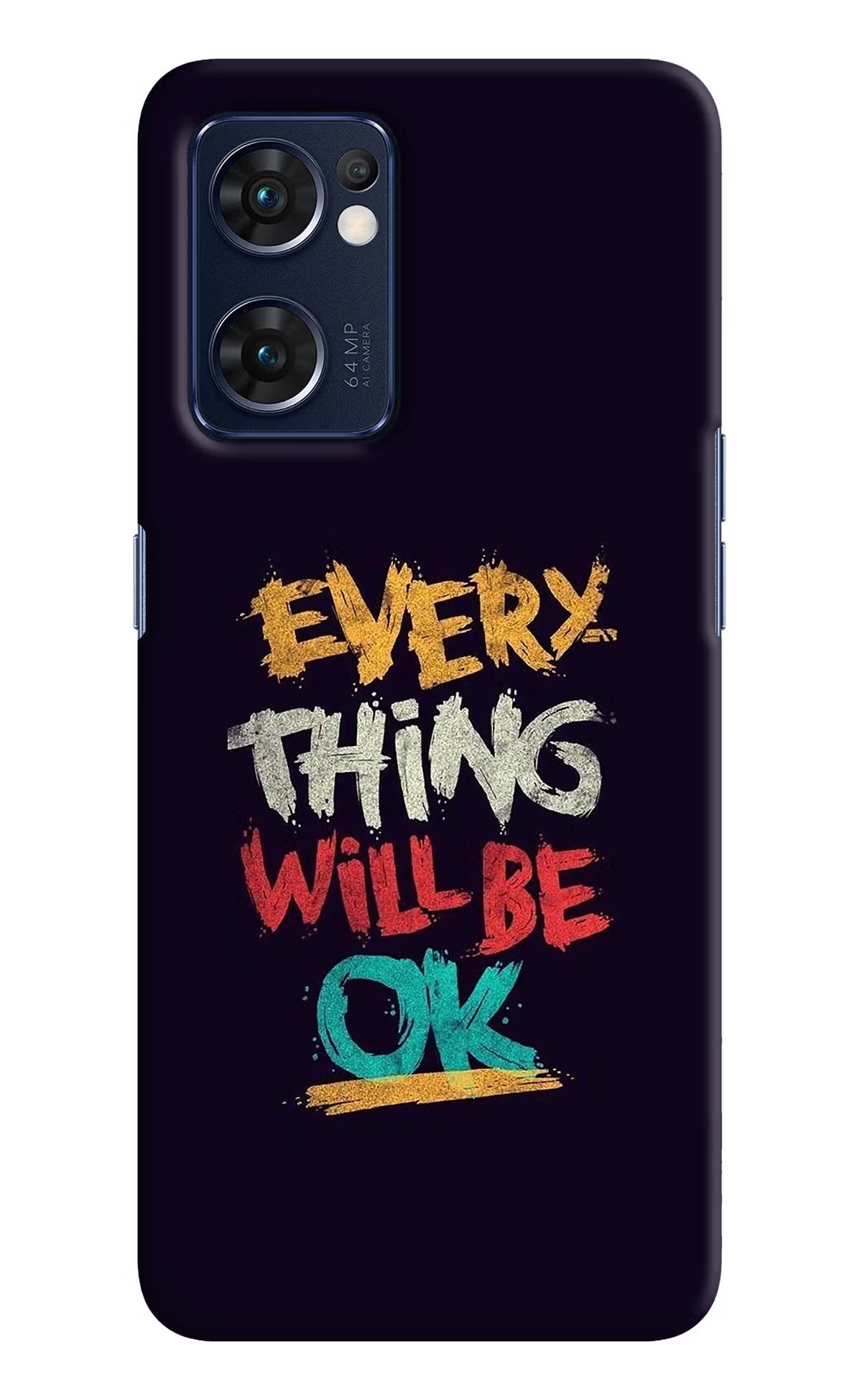 Everything Will Be Ok Oppo Reno7 5G Hard Case Back Cover by Casekaro