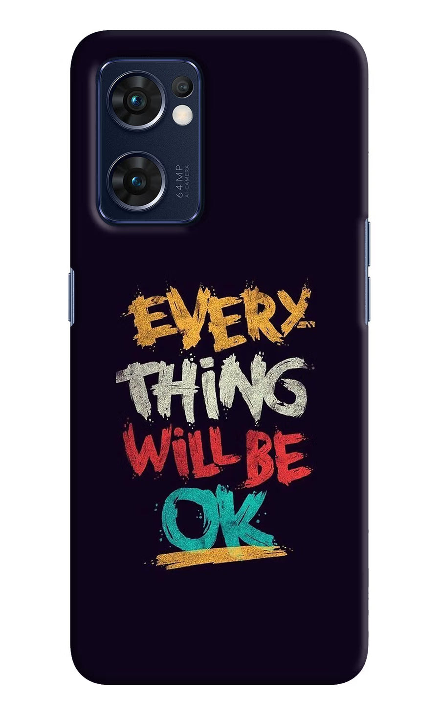 Everything Will Be Ok Oppo Reno7 5G Back Cover, Hard case