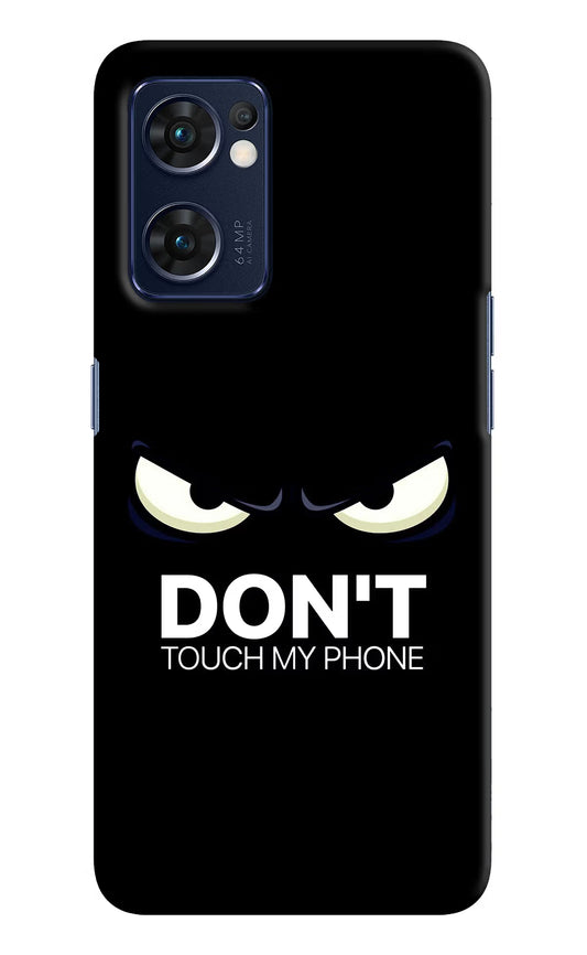 Don'T Touch My Phone Oppo Reno7 5G Hard Case Back Cover by Casekaro