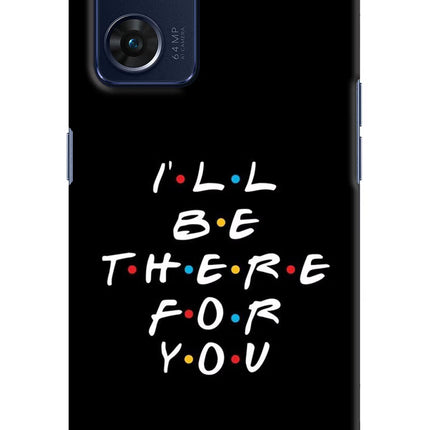 I'll Be There For You Oppo Reno7 5G Hard Case Back Cover by Casekaro