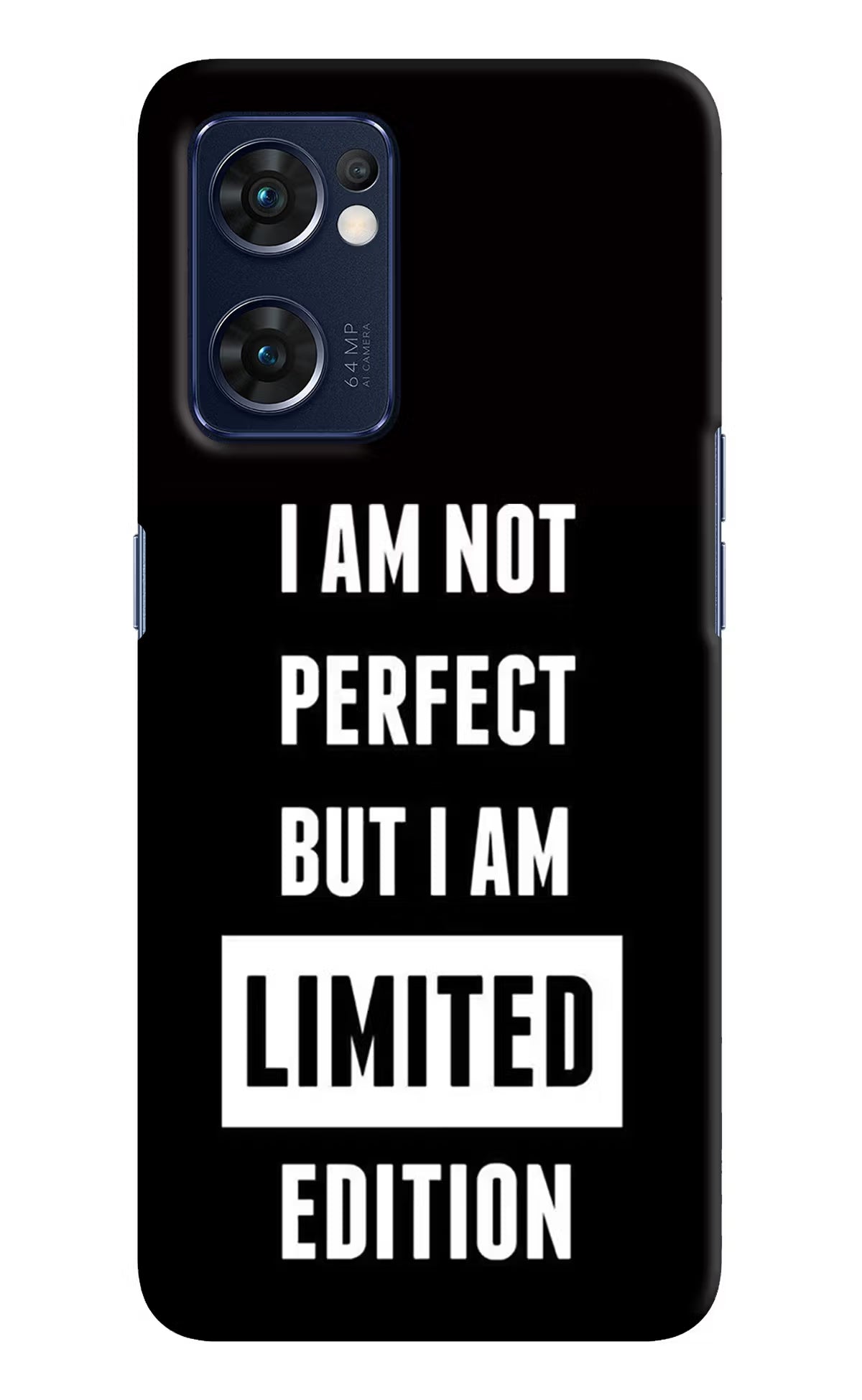 I Am Not Perfect But I Am Limited Edition Oppo Reno7 5G Hard Case Back Cover by Casekaro