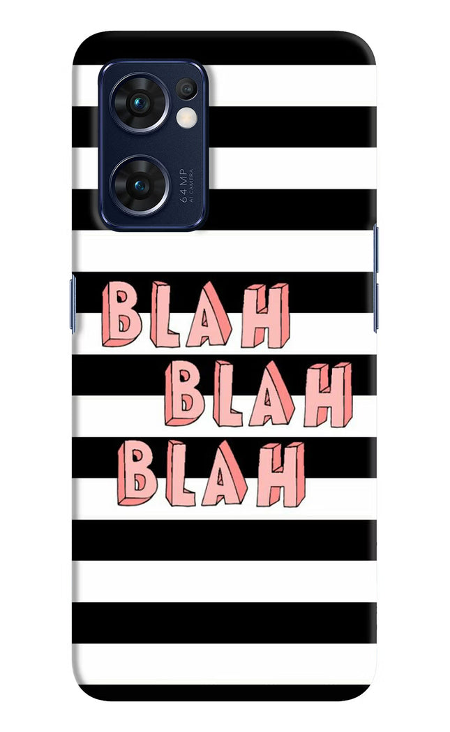 Blah Blah Blah Oppo Reno7 5G Hard Case Back Cover by Casekaro