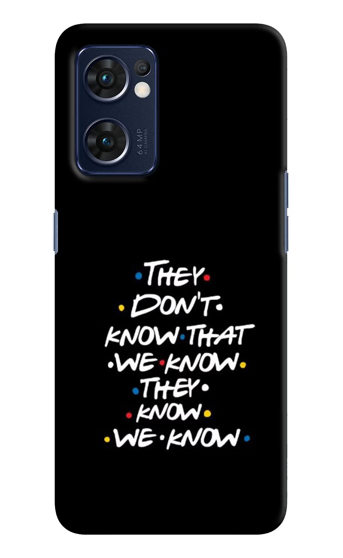 FRIENDS Dialogue Oppo Reno7 5G Hard Case Back Cover by Casekaro