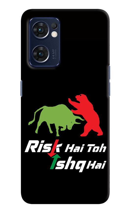 Risk Hai Toh Ishq Hai Oppo Reno7 5G Hard Case Back Cover by Casekaro