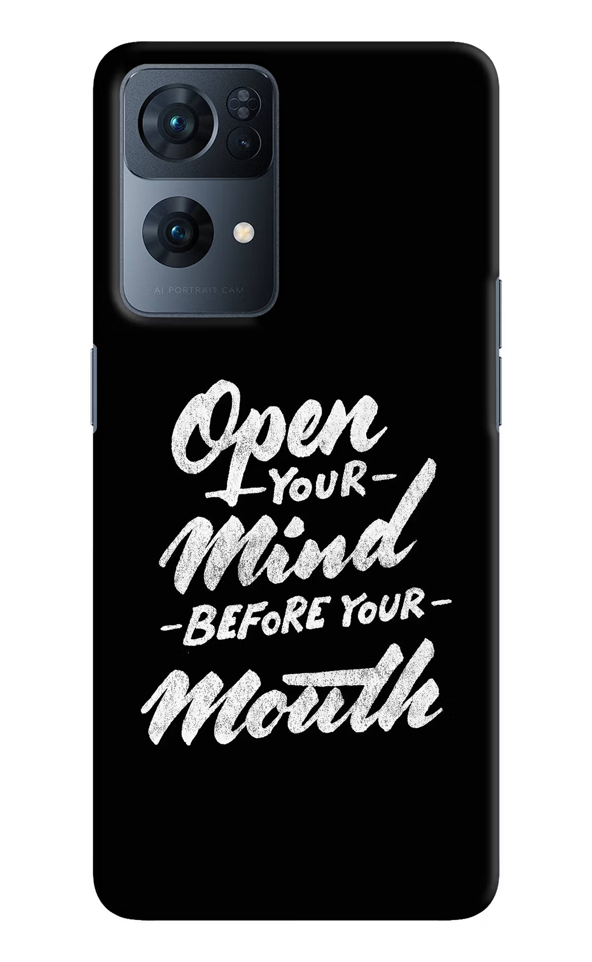 Open Your Mind Before Your Mouth Oppo Reno7 Pro 5G Hard Case Back Cover by Casekaro