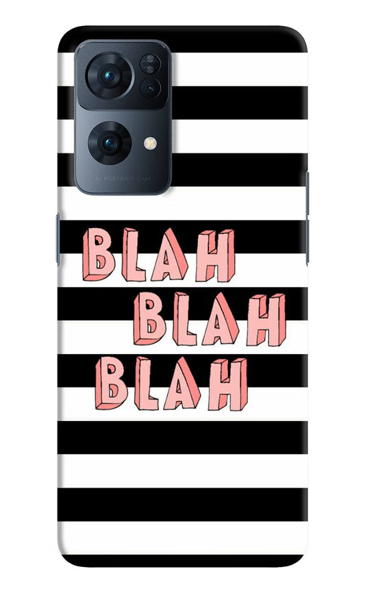 Blah Blah Blah Oppo Reno7 Pro 5G Hard Case Back Cover by Casekaro