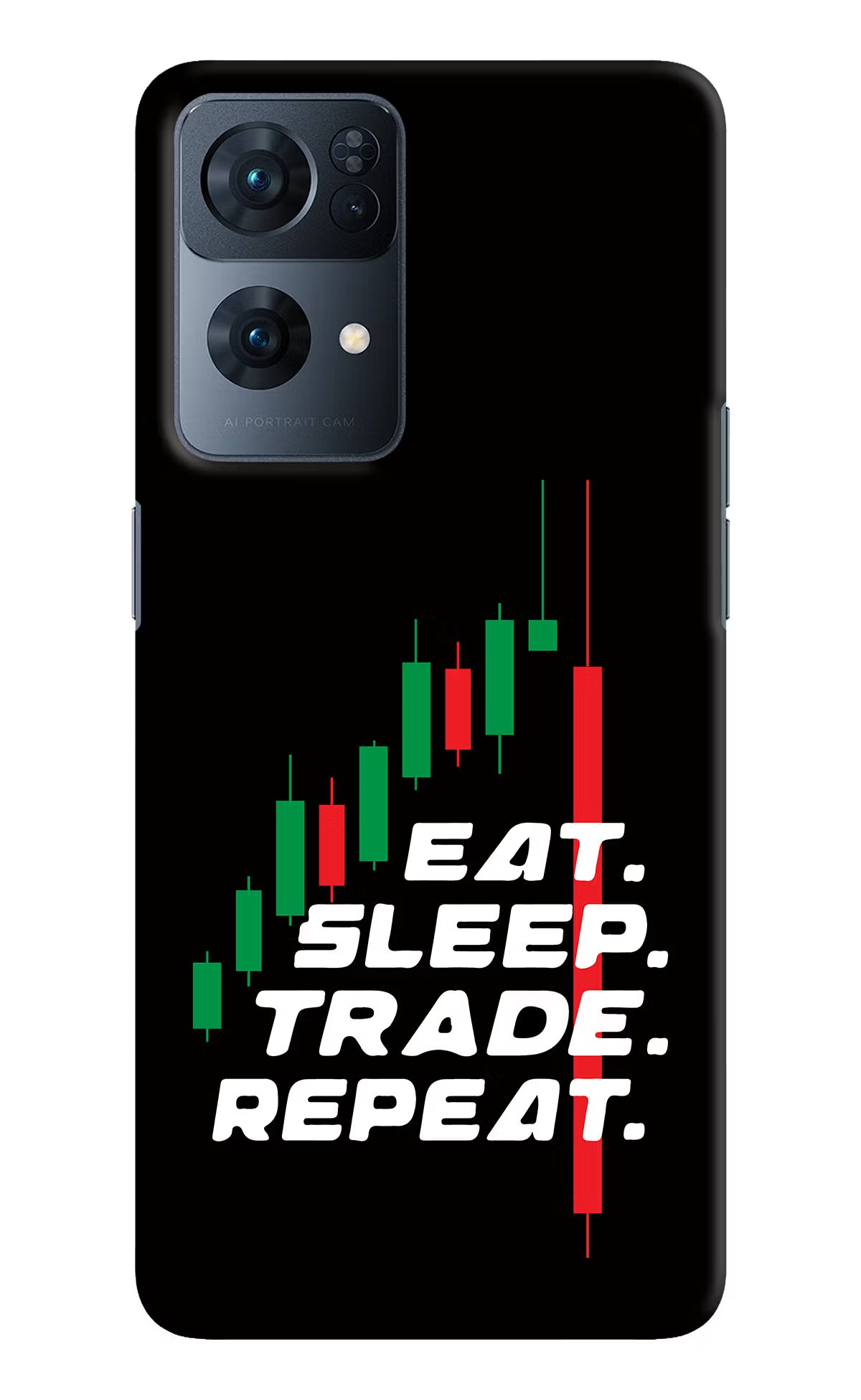 Eat Sleep Trade Repeat Oppo Reno7 Pro 5G Hard Case Back Cover by Casekaro