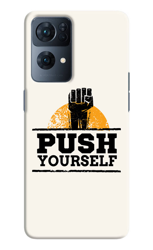 Push Yourself Oppo Reno7 Pro 5G Hard Case Back Cover by Casekaro
