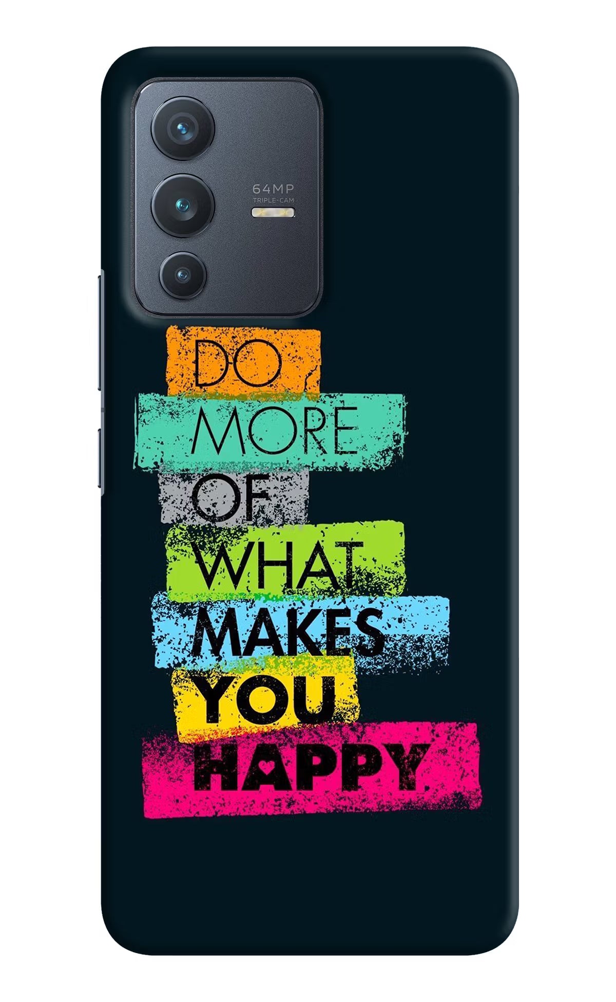Do More Of What Makes You Happy Vivo V23 5G Hard Case Back Cover by Casekaro