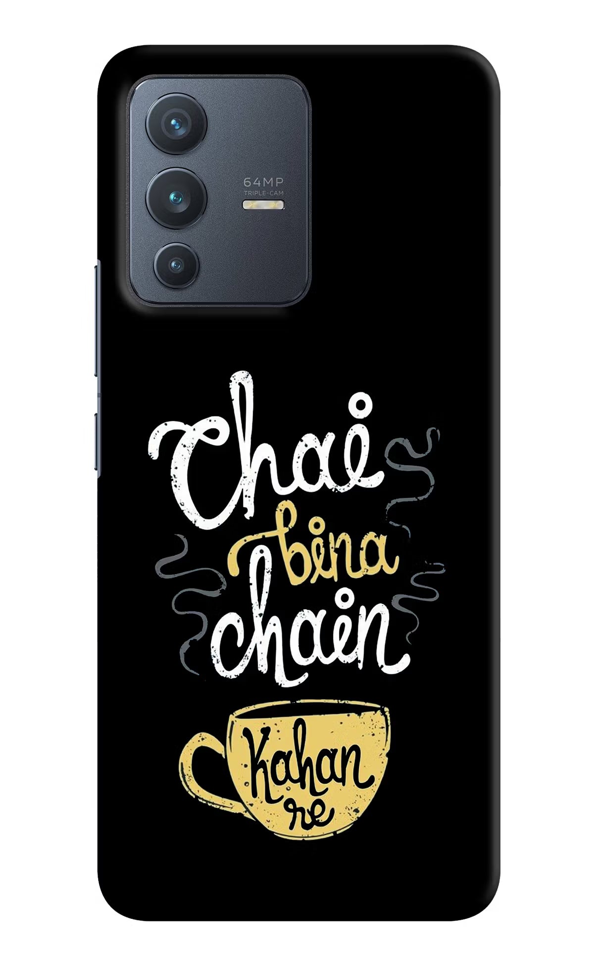 Chai Bina Chain Kaha Re Vivo V23 5G Hard Case Back Cover by Casekaro
