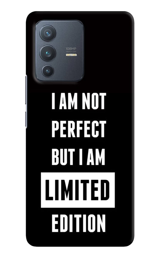 I Am Not Perfect But I Am Limited Edition Vivo V23 Pro 5G Hard Case Back Cover by Casekaro