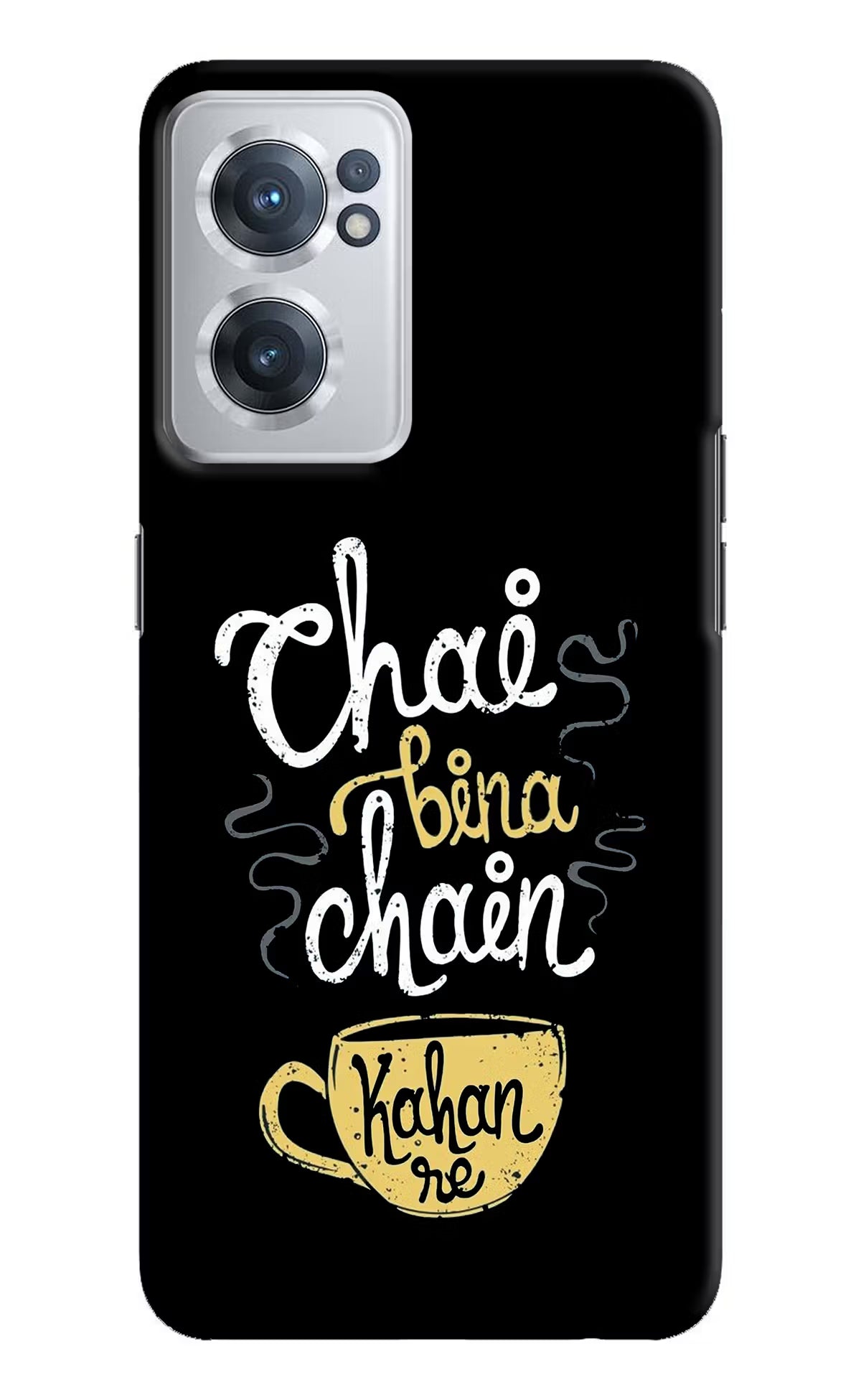 Chai Bina Chain Kaha Re OnePlus Nord CE 2 5G Hard Case Back Cover by Casekaro