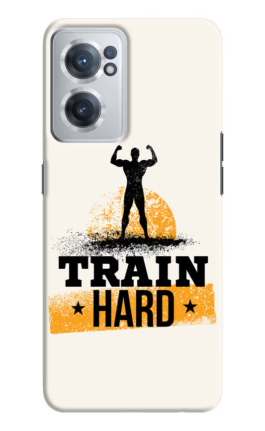 Train Hard OnePlus Nord CE 2 5G Hard Case Back Cover by Casekaro