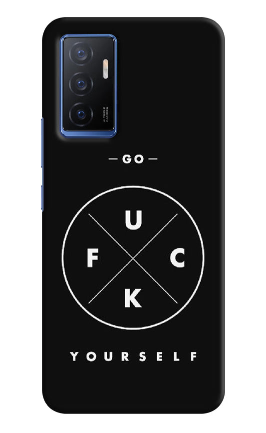 Go Fuck Yourself Vivo V23E 5G Hard Case Back Cover by Casekaro