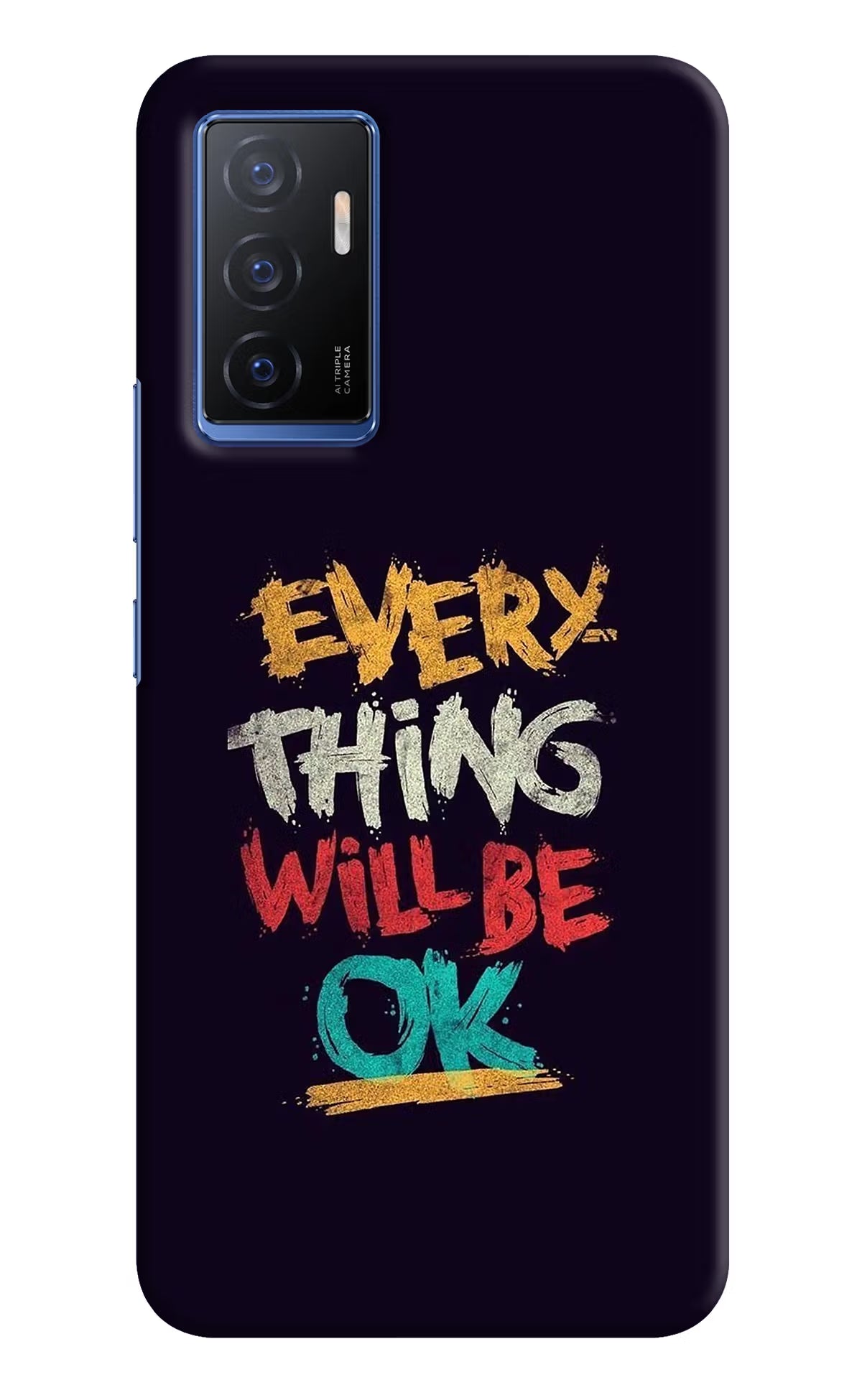 Everything Will Be Ok Vivo V23E 5G Hard Case Back Cover by Casekaro
