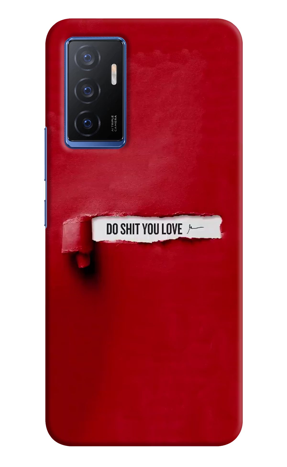 Do Shit You Love Vivo V23E 5G Hard Case Back Cover by Casekaro