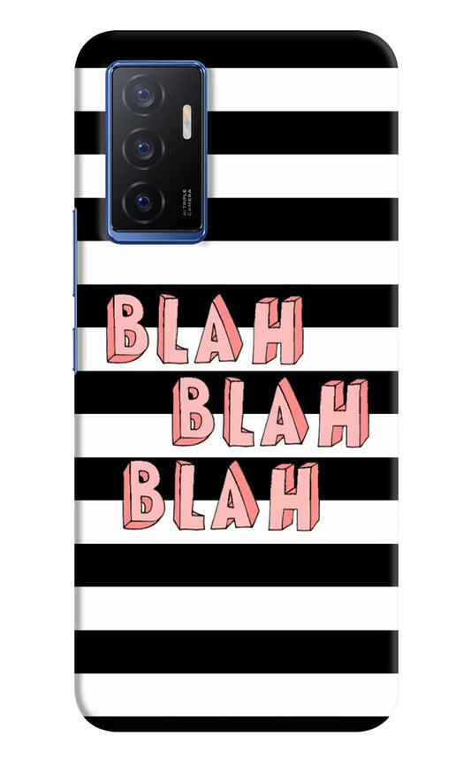 Blah Blah Blah Vivo V23E 5G Hard Case Back Cover by Casekaro