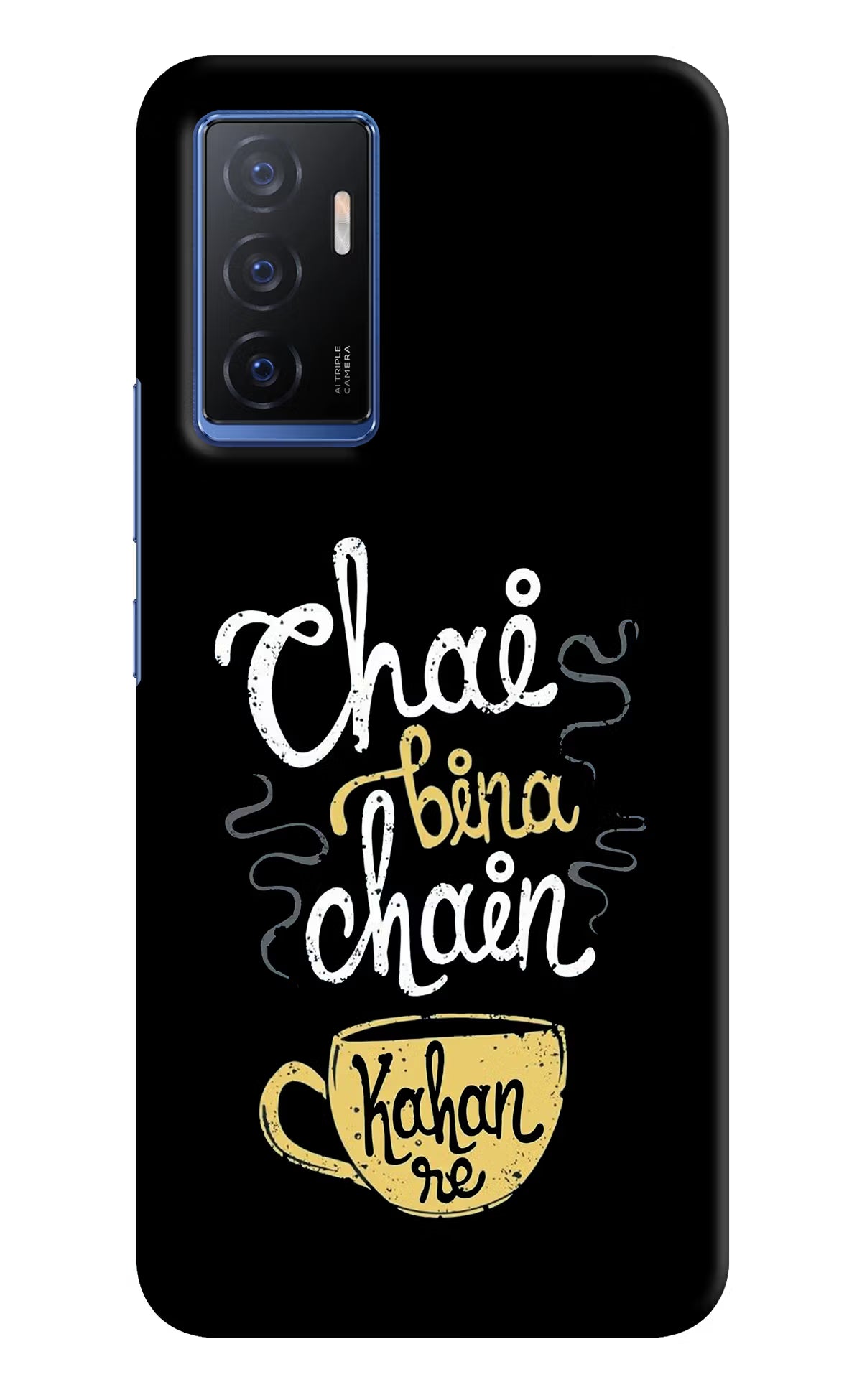 Chai Bina Chain Kaha Re Vivo V23E 5G Hard Case Back Cover by Casekaro