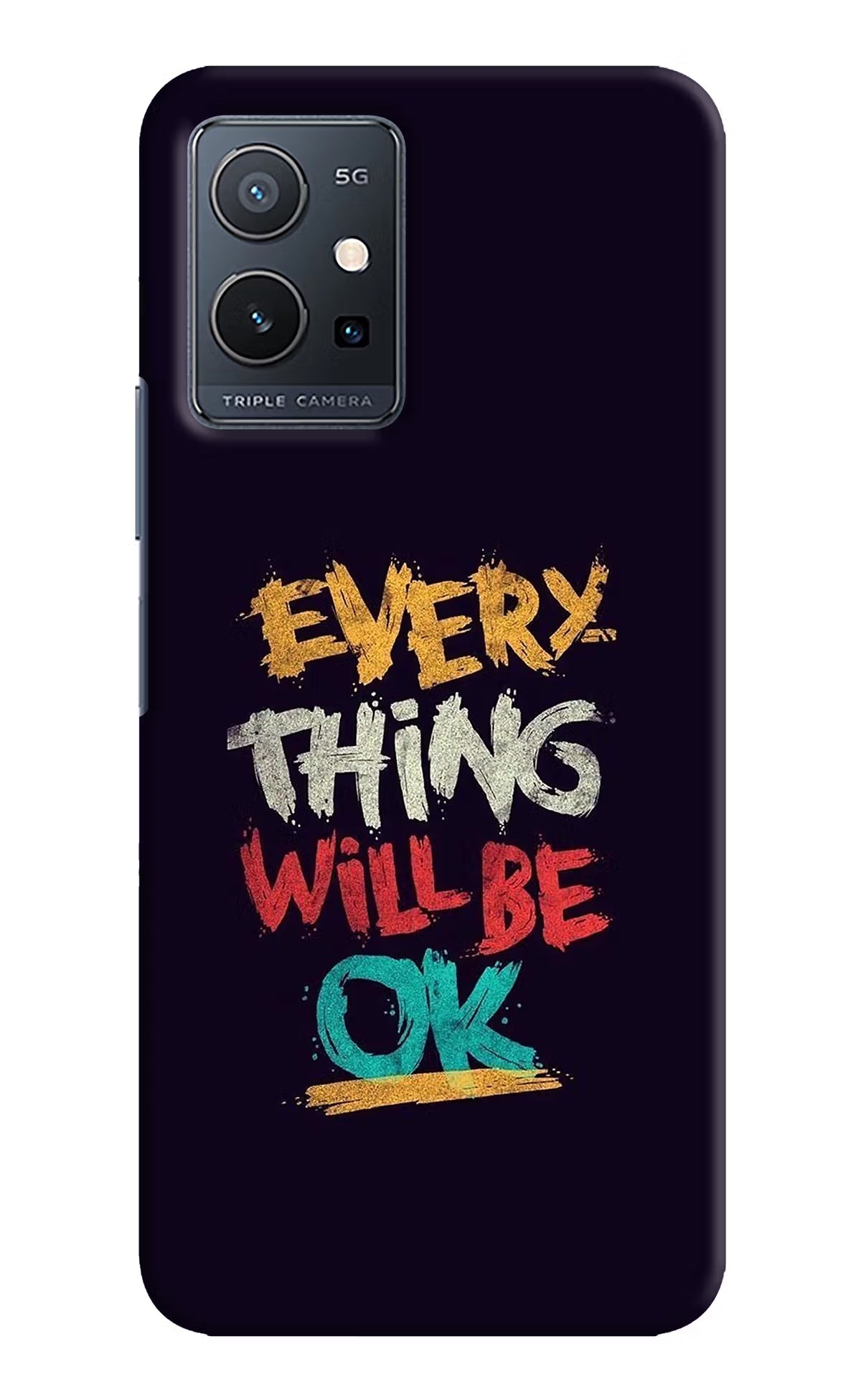 Everything Will Be Ok Vivo Y75 5G/Vivo T1 5G Hard Case Back Cover by Casekaro