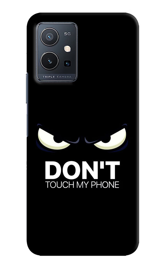 Don'T Touch My Phone Vivo Y75 5G/Vivo T1 5G Hard Case Back Cover by Casekaro