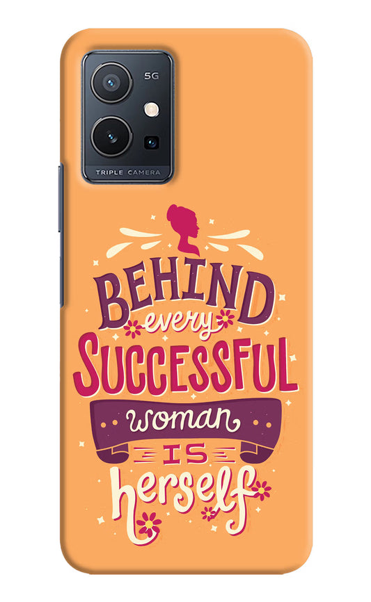 Behind Every Successful Woman There Is Herself Vivo Y75 5G/Vivo T1 5G Hard Case Back Cover by Casekaro