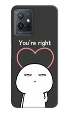 You're Right Vivo Y75 5G/Vivo T1 5G Hard Case Back Cover by Casekaro