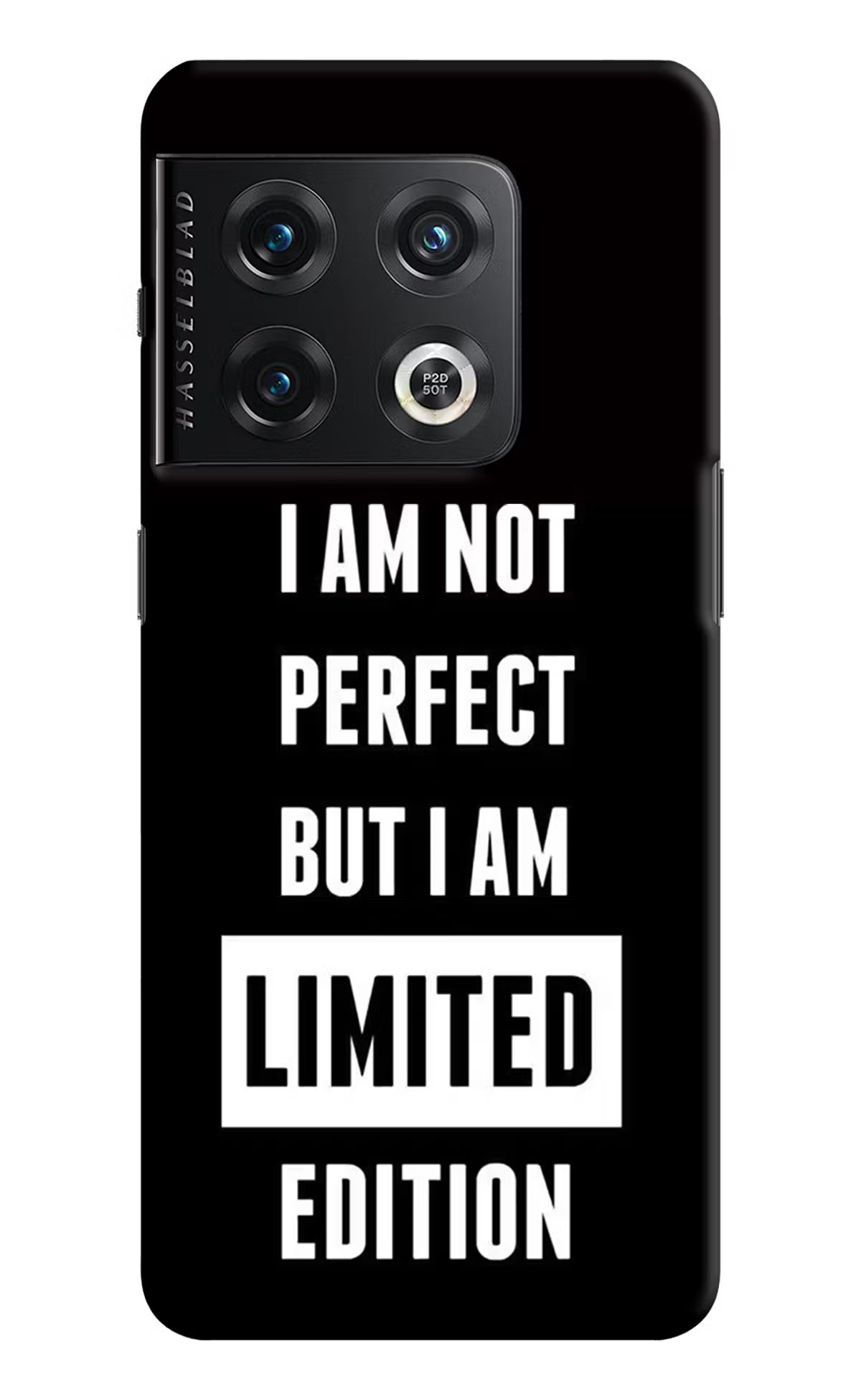 I Am Not Perfect But I Am Limited Edition OnePlus 10 Pro 5G Hard Case Back Cover by Casekaro