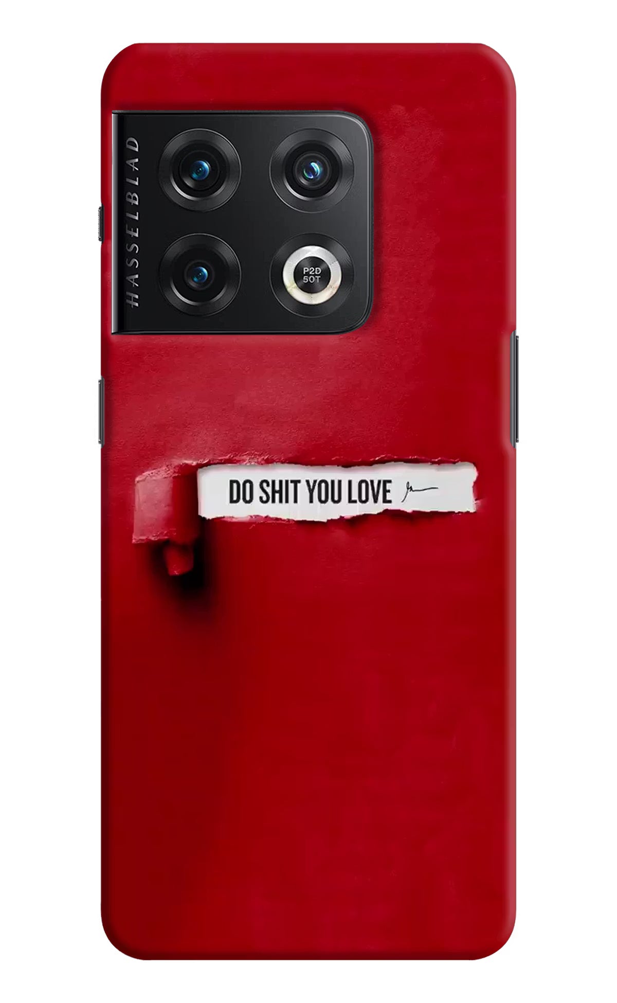 Do Shit You Love OnePlus 10 Pro 5G Hard Case Back Cover by Casekaro
