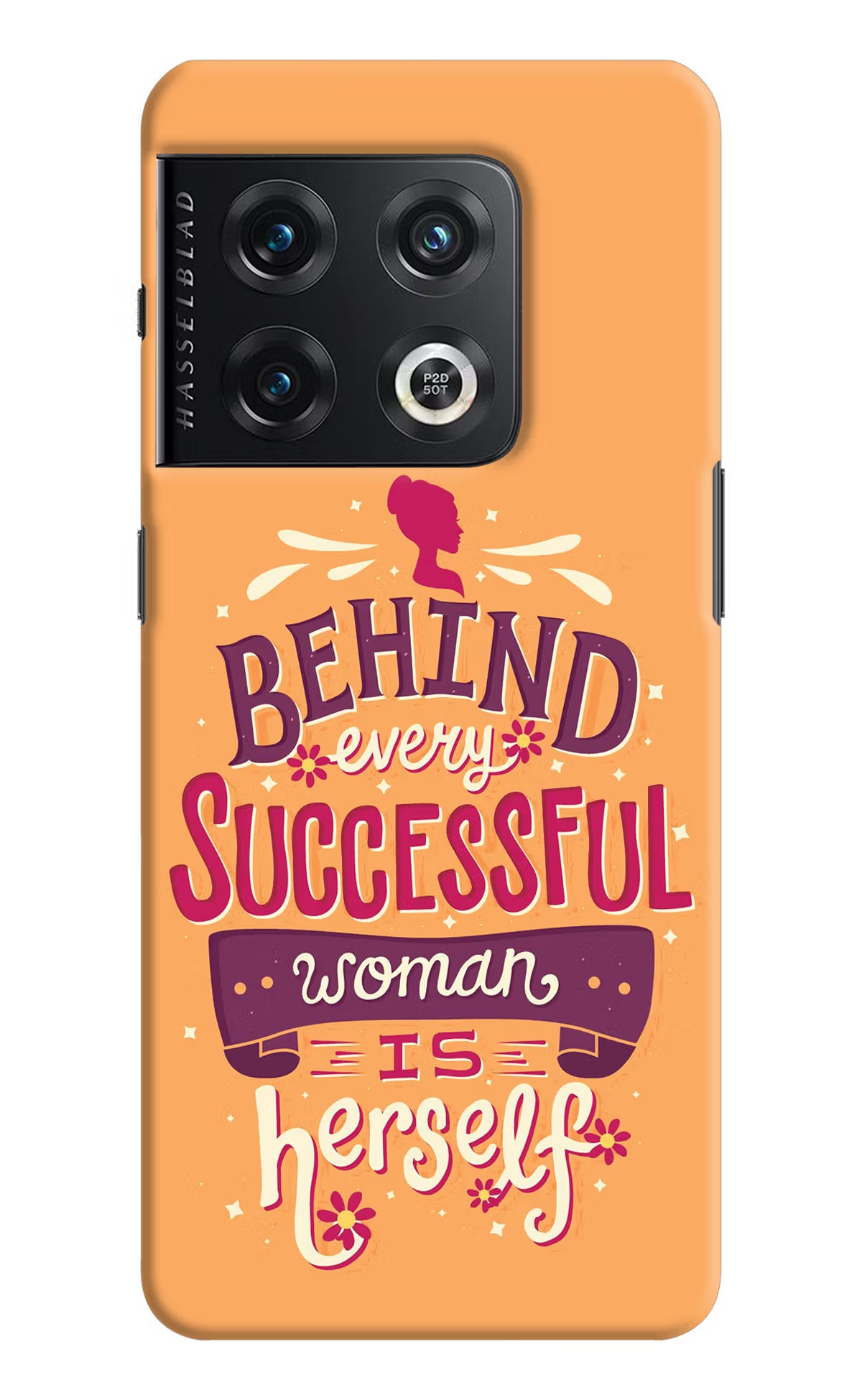 Behind Every Successful Woman There Is Herself OnePlus 10 Pro 5G Hard Case Back Cover by Casekaro
