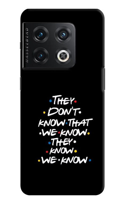 FRIENDS Dialogue OnePlus 10 Pro 5G Hard Case Back Cover by Casekaro