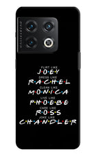 FRIENDS Character OnePlus 10 Pro 5G Hard Case Back Cover by Casekaro