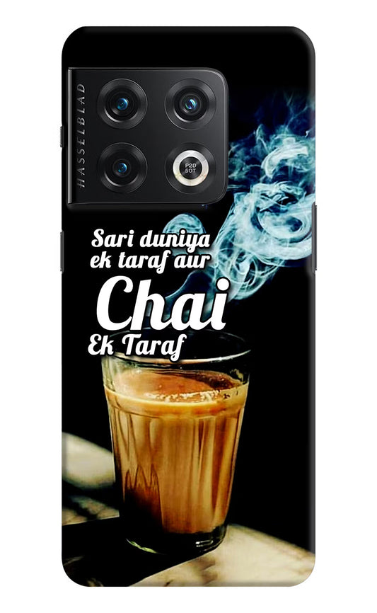 Chai Ek Taraf Quote OnePlus 10 Pro 5G Hard Case Back Cover by Casekaro
