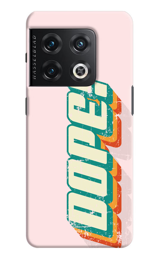 Dope OnePlus 10 Pro 5G Hard Case Back Cover by Casekaro