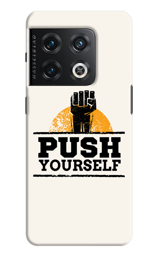 Push Yourself OnePlus 10 Pro 5G Hard Case Back Cover by Casekaro