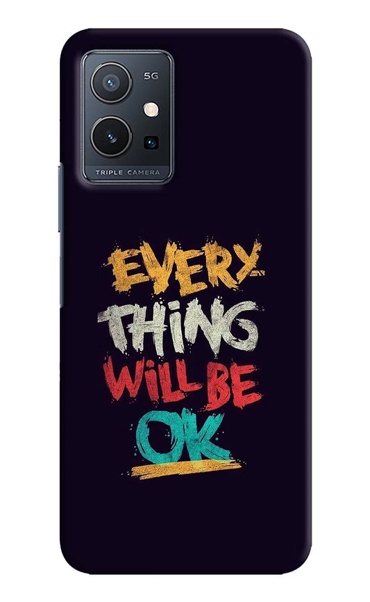 Everything Will Be Ok IQOO Z6 5G (not 44W) Hard Case Back Cover by Casekaro