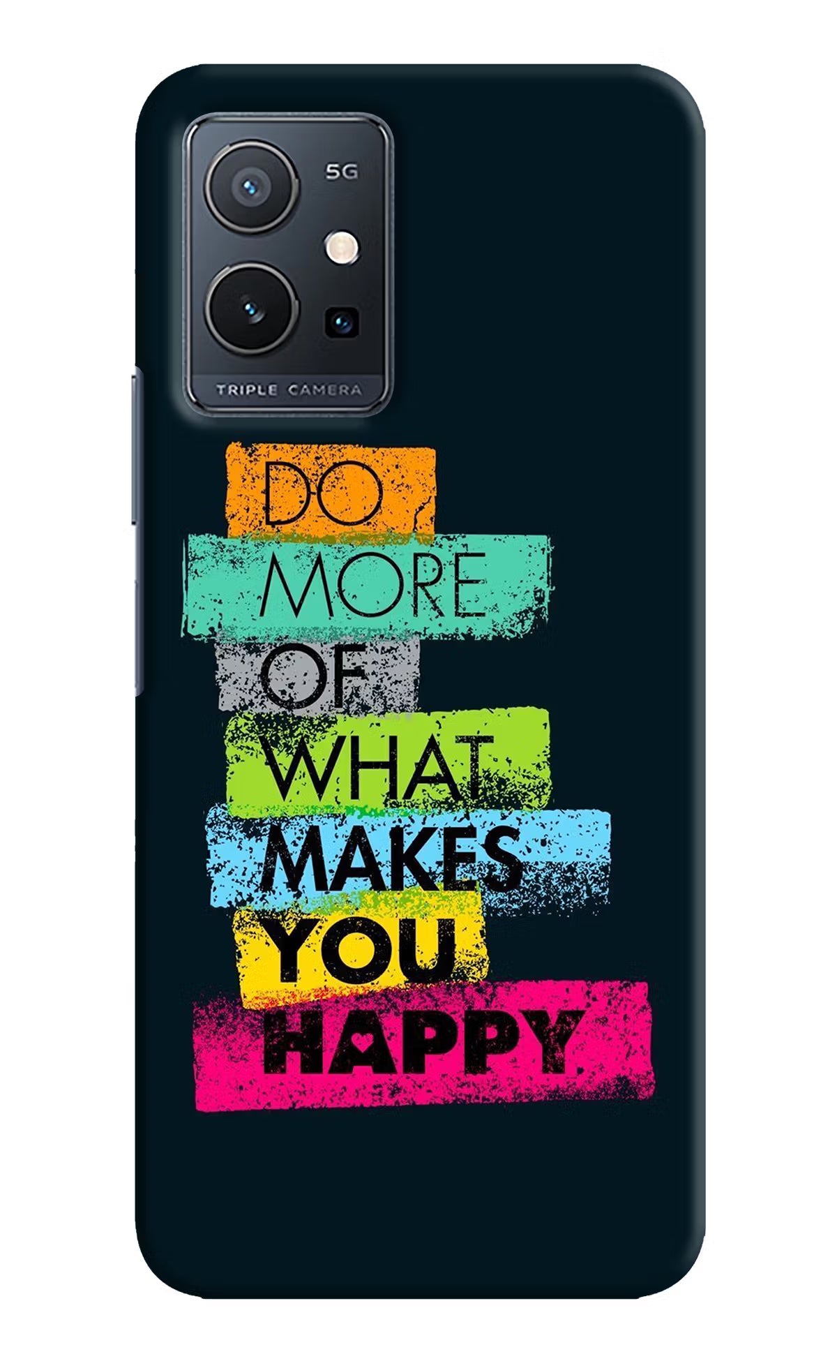 Do More Of What Makes You Happy IQOO Z6 5G (not 44W) Hard Case Back Cover by Casekaro