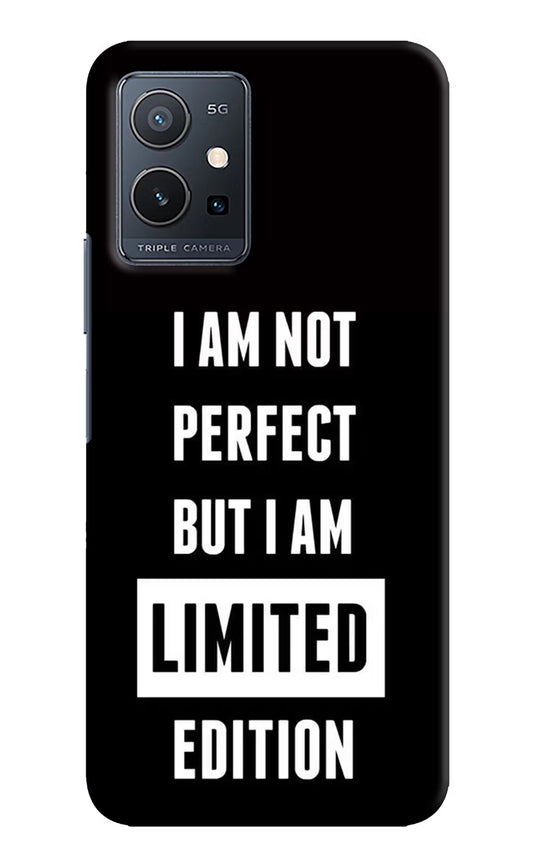 I Am Not Perfect But I Am Limited Edition IQOO Z6 5G (not 44W) Hard Case Back Cover by Casekaro