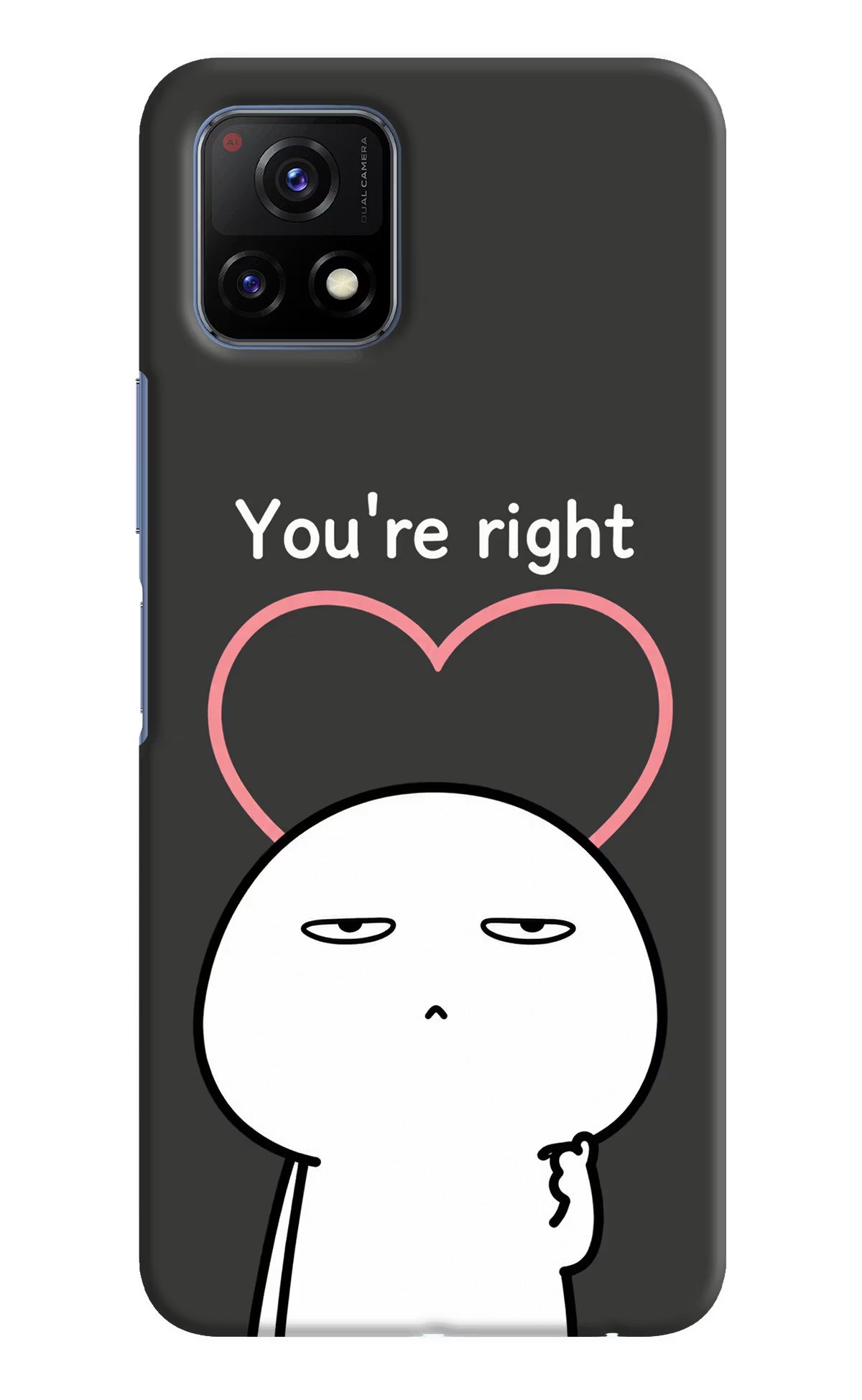 You're Right Vivo Y72 5G Back Cover