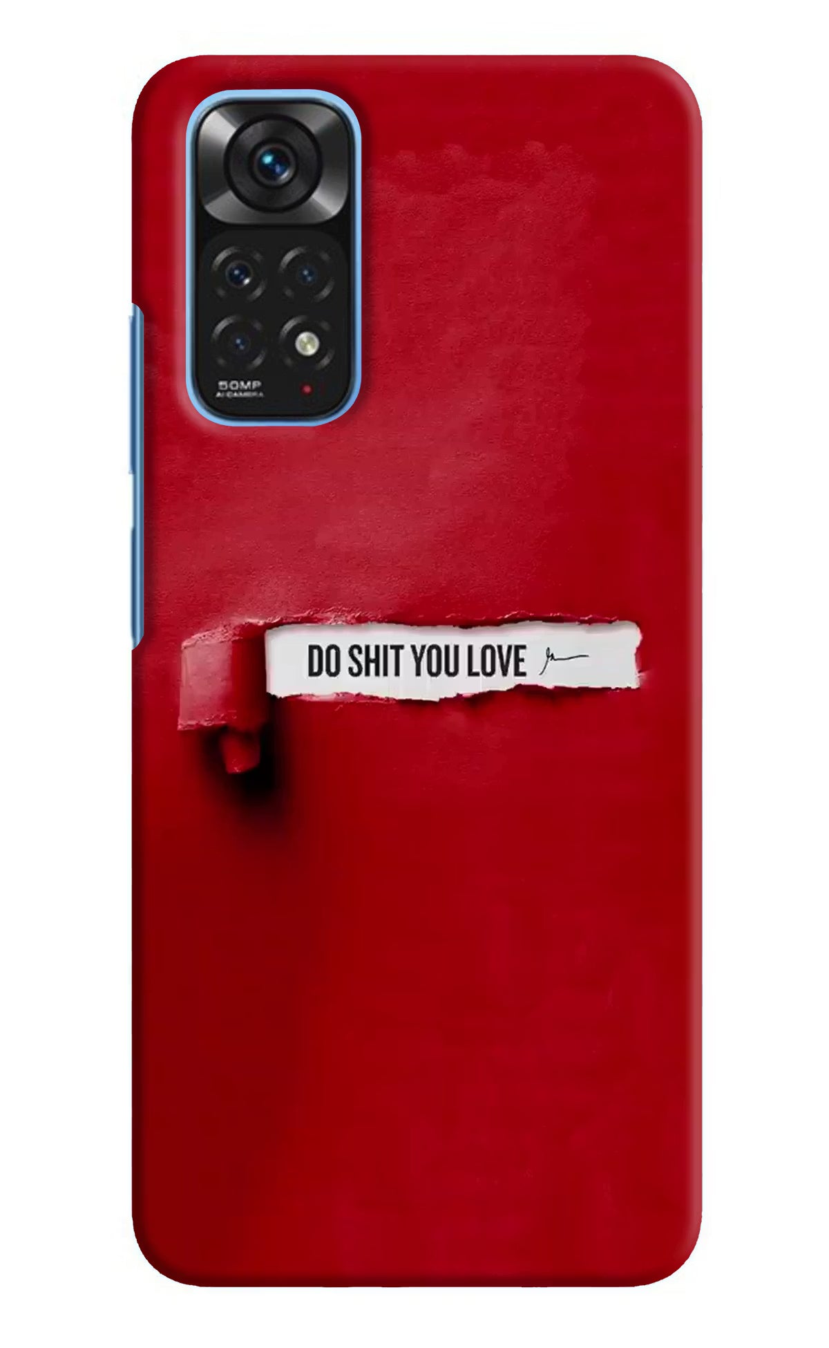 Do Shit You Love Redmi Note 11/11S Hard Case Back Cover by Casekaro