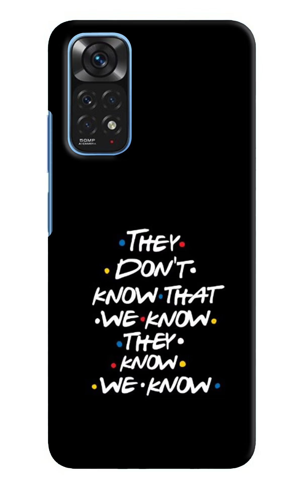 FRIENDS Dialogue Redmi Note 11/11S Hard Case Back Cover by Casekaro