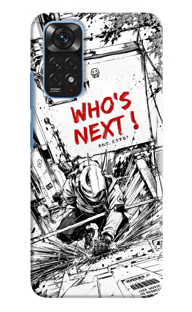 Who's Next Redmi Note 11/11S Hard Case Back Cover by Casekaro