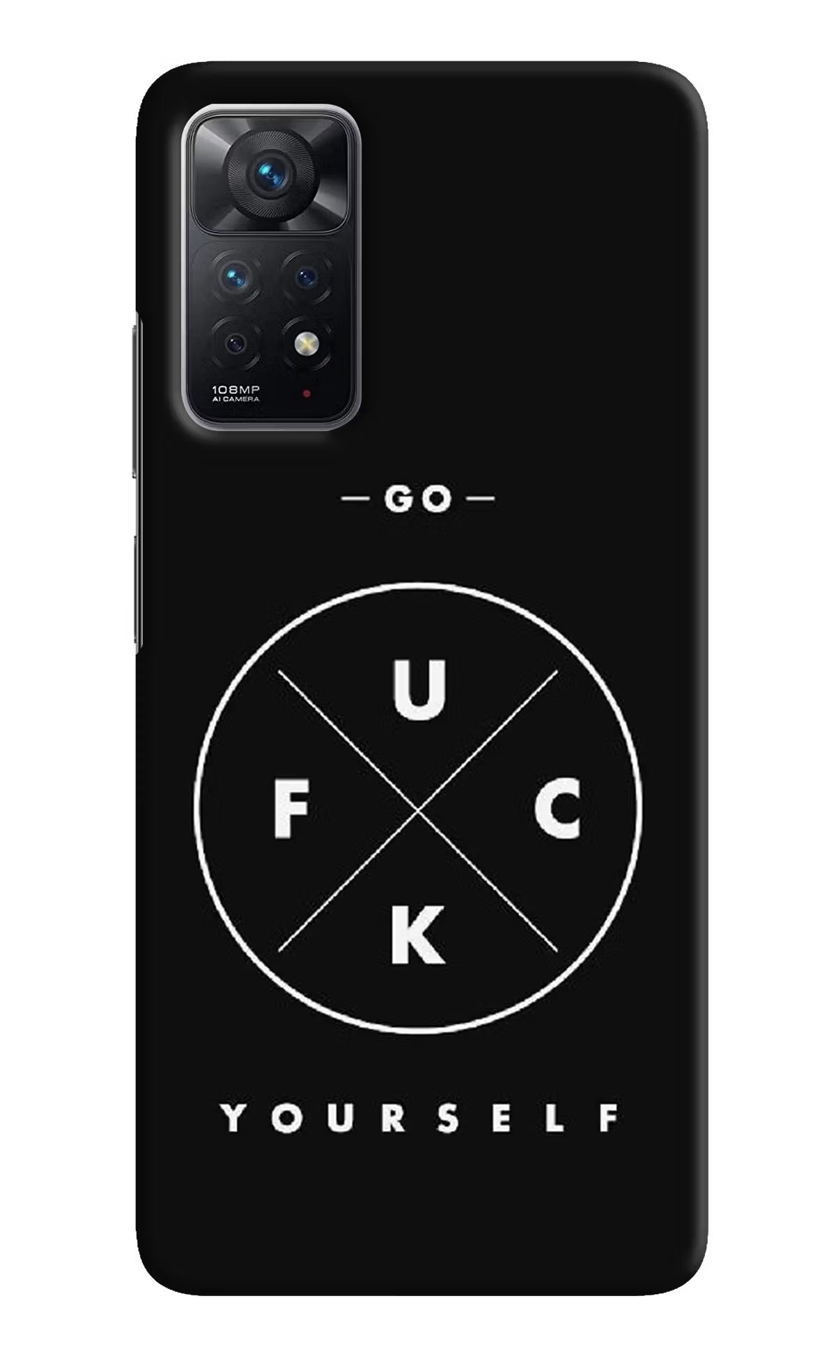 Go Fuck Yourself Redmi Note 11 Pro Hard Case Back Cover by Casekaro
