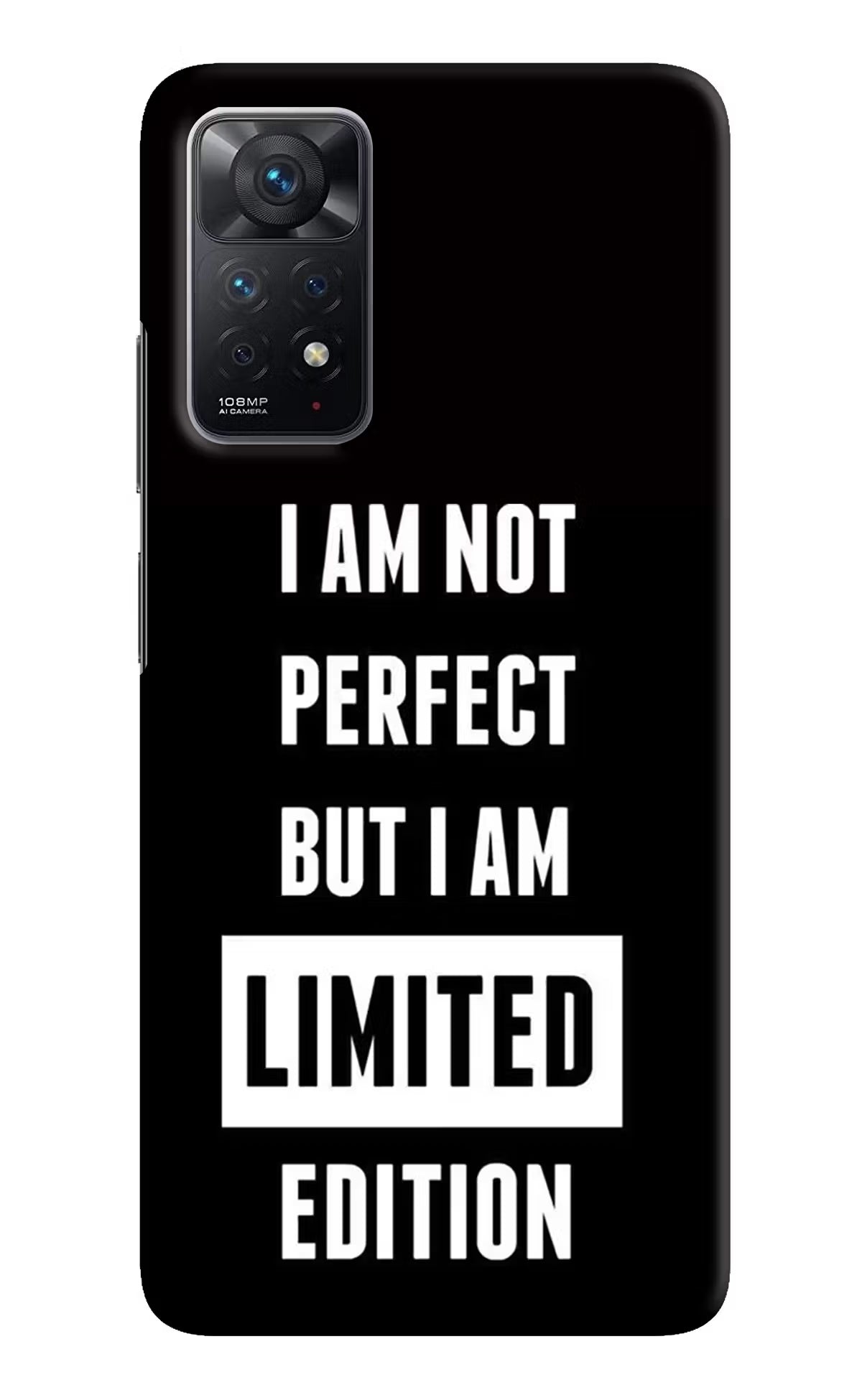 I Am Not Perfect But I Am Limited Edition Redmi Note 11 Pro Hard Case Back Cover by Casekaro
