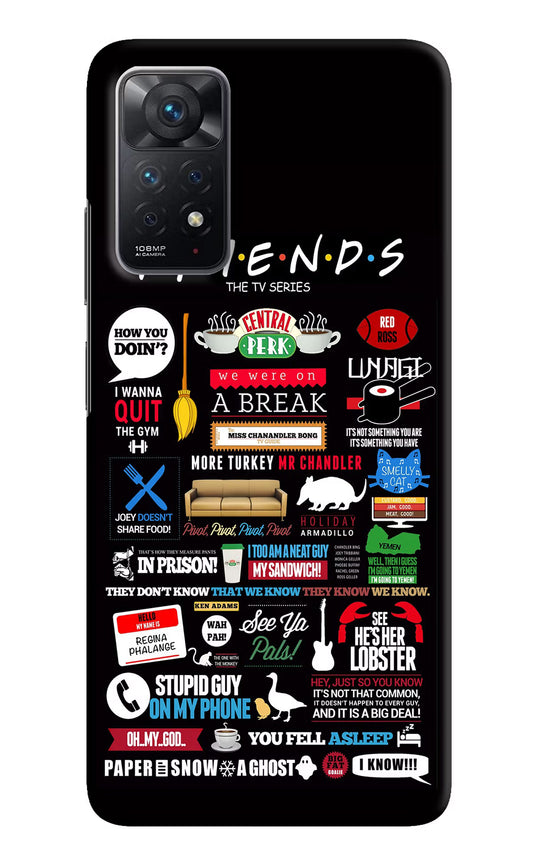 FRIENDS Redmi Note 11 Pro Hard Case Back Cover by Casekaro