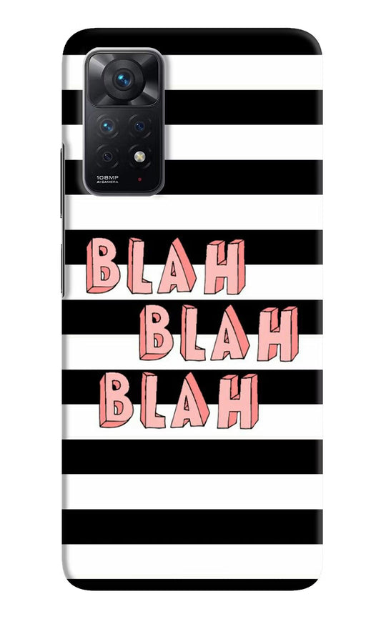 Blah Blah Blah Redmi Note 11 Pro Hard Case Back Cover by Casekaro