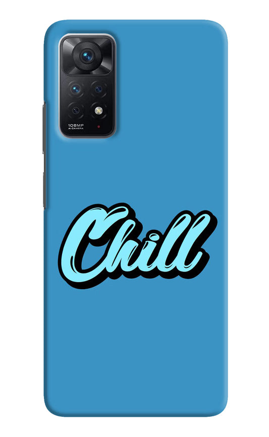 Chill Redmi Note 11 Pro Hard Case Back Cover by Casekaro