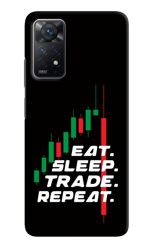 Eat Sleep Trade Repeat Redmi Note 11 Pro Hard Case Back Cover by Casekaro